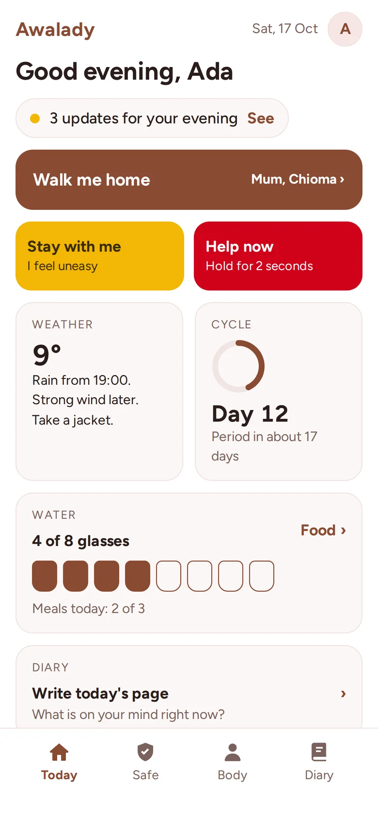 Awalady Today screen: Walk me home, the yellow and red buttons, weather, cycle day and water